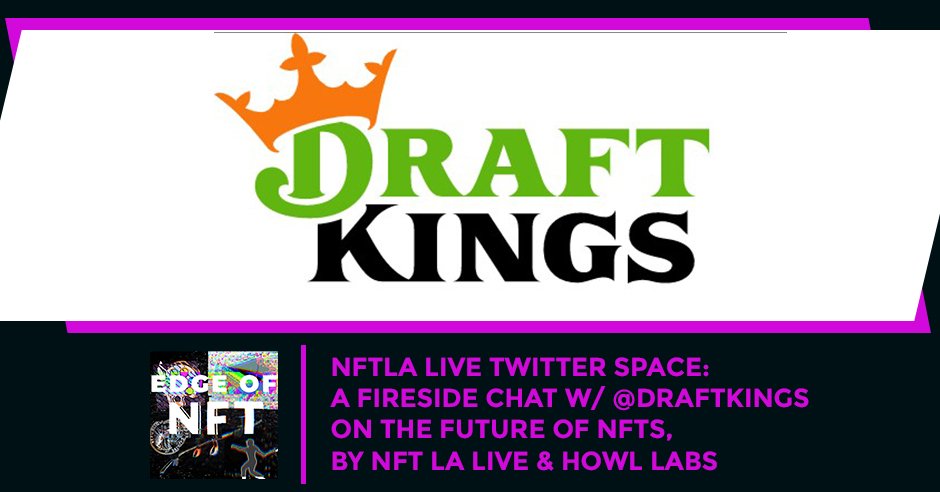 NFT A Fireside Chat with @DraftKings | The Future Of NFTs