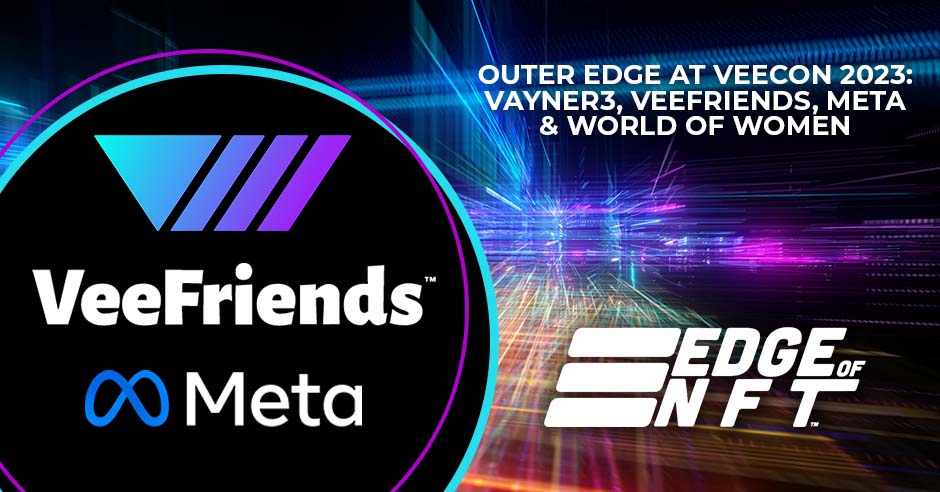 NFT Outer Edge at Veecon 2023 | VeeCon 2023