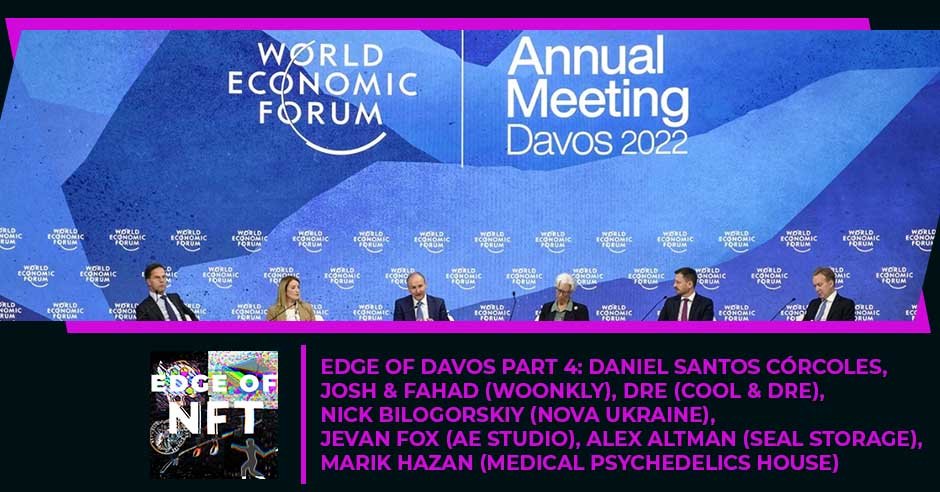 NFT Edge Of Davos Part 4 | NFT Market