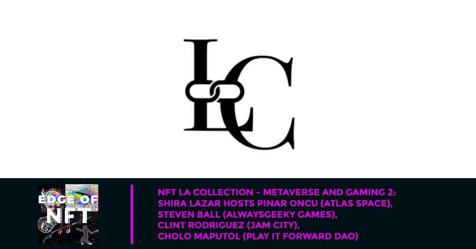 NFT Metaverse and Gaming 2 | NFT LA